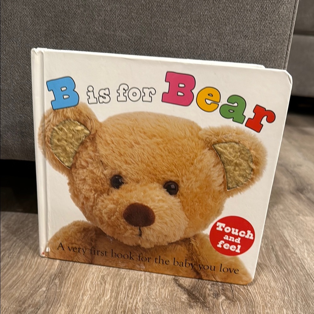 B is for Bear Touch and Feel Book